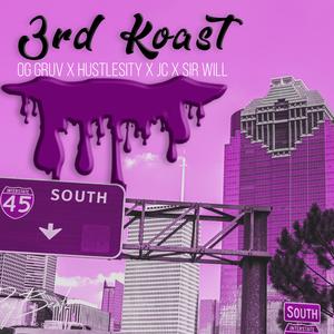 3rd Koast (feat. OG Gruv, HustleSity, JC & Sir Will) (Chopped & Screwed) (Chopped & Screwed)