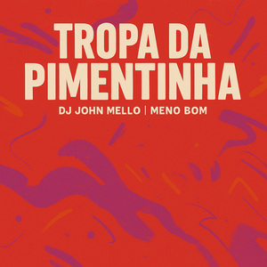 Tropa da Pimentinha