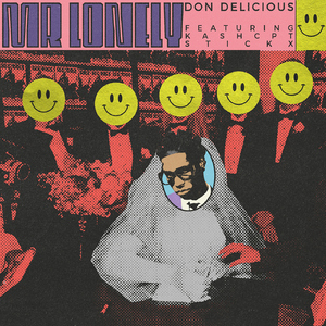 Mr Lonely (feat. KashCPT, Stixx)