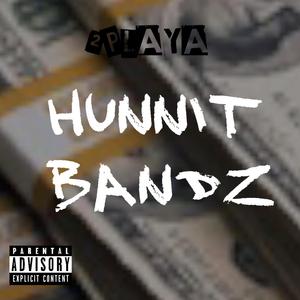 HUNNIT BANDZ (feat. LaMayne)