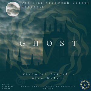 Ghost (Alan Walker, Au/Ra) - Vishwesh Remix