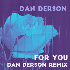 For You (Dan Derson Remix)