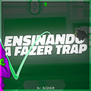 Ensinando a Fazer Trap