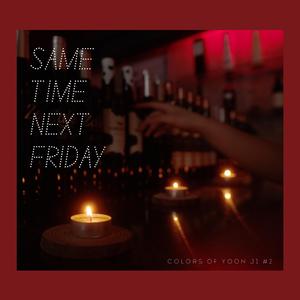 Same Time Next Friday (feat. Dreebsby)