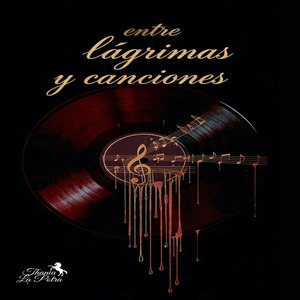 Entre Lagrimas y Canciones