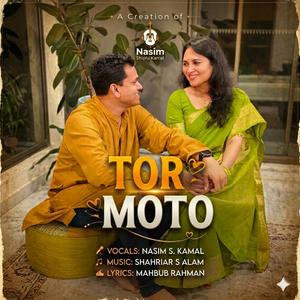 Tor Moto | তোর মতো