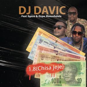 1.8 chisa jeje (feat. Sgeze & Dupa masuvhelele)