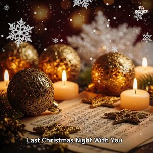 Last Christmas Night with You