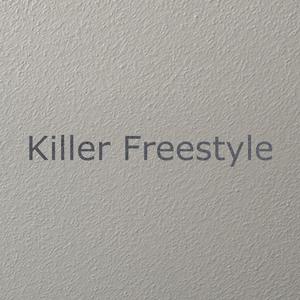 Killer Freestyle