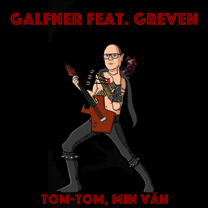 Tom-Tom, min vän (A Somewhat More Modern Remix)