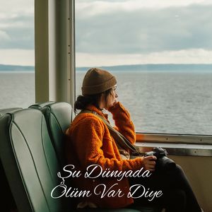 Şu Dünyada Ölüm Var Diye (Mix Edition)