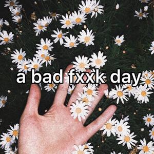 我那糟糕的一天-prod.by Flowless