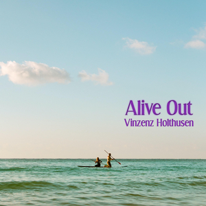Alive Out