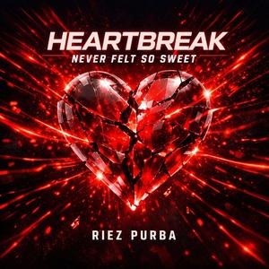 Heartbreak Never Felt So Sweet