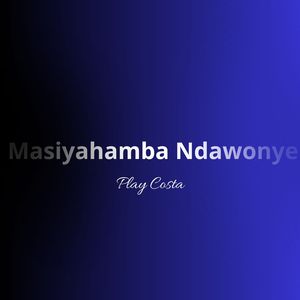 Masiyahamba Ndawonye