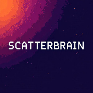 SCATTERBRAIN