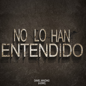 No Lo Han Entendido