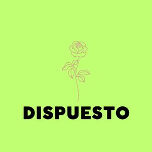 Dispuesto