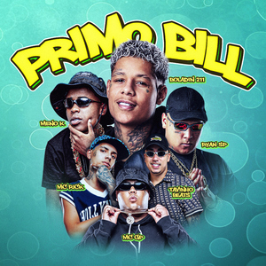 Primo Bill (feat. MC GP, MC Ryan SP)