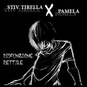 Disfunzione Rettile (feat. Pamela)