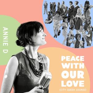 Peace With Our Love (City Queen Sounds)