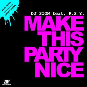 Make This Party Nice (Horny United Private Re-Edit)