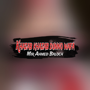 Khazab khazab dunno wafa