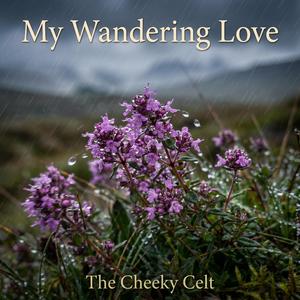 My Wandering Love