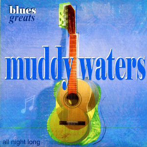 They Call Me Muddy Waters