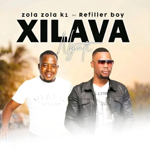 Xilava Ngati (feat. Refiller Boy)