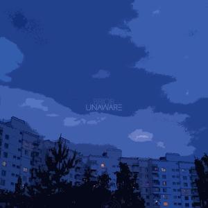Unaware