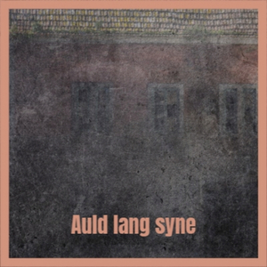 Auld lang syne