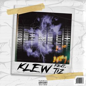 GET ME LIT (feat. Tiz)