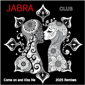 Come on and Kiss Me (Trance Remix)