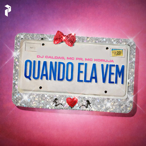 QUANDO ELA VEM