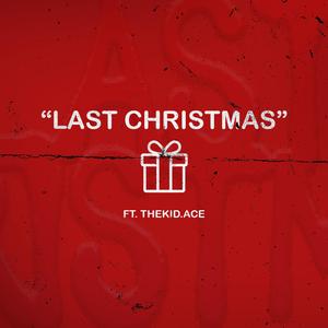 Last Christmas (feat. thekid.ACE)