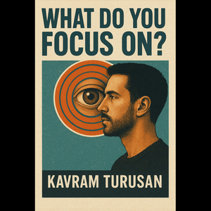 What Do You Focus on?