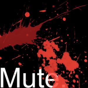 Mute.