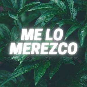 Me lo merezco (feat. Vrapper)