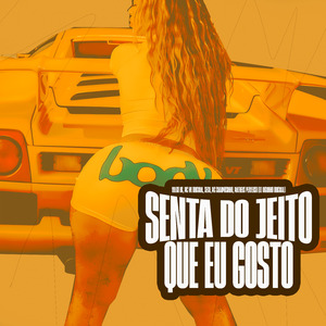 Senta do Jeito Que Eu Gosto