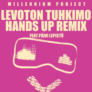 Levoton Tuhkimo (Hands Up Remix) [feat. Päivi Lepistö]