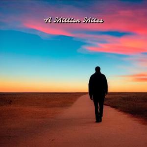 A Million Miles
