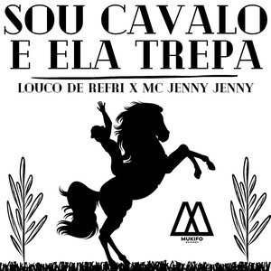 Sou Cavalo e Ela Trepa