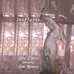 Ineffable (feat. Jim Roney)
