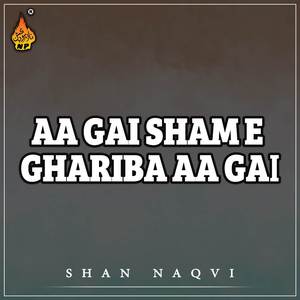 Aa Gai Sham E Ghariba Aa Gai
