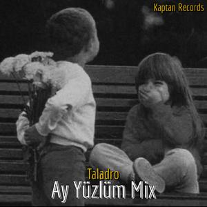 Ay Yüzlüm (Mix)