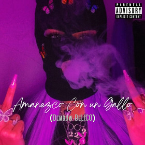 Amanezco Con un Gallo (Dembow Belico)