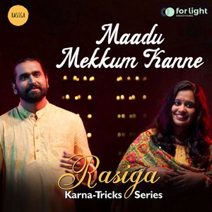 Maadu Mekkum Kanne (From "Rasiga Karna-Tricks Series")