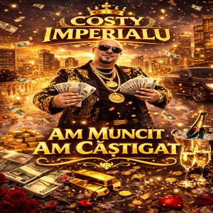 Am Muncit, Am Câștigat