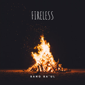 Fireless